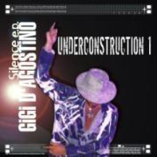 Audio Underconstruction 1 (Silence) Gigi D'Agostino