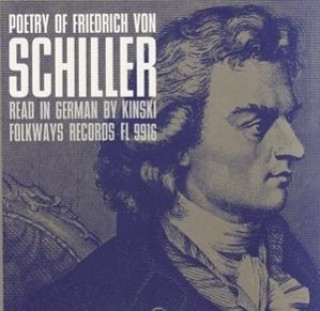 Audio Poetry of Friedrich von Schiller:Read in German by Klaus Kinski