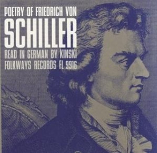 Аудио Poetry of Friedrich von Schiller:Read in German by Klaus Kinski