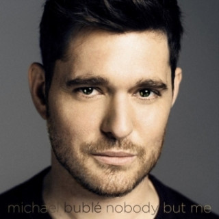 Hanganyagok Nobody But Me, 1 Audio-CD Michael Buble