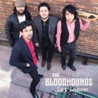 Zvok Let Loose! The Bloodhounds