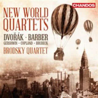 Audio Streichquartette aus der Neuen Welt Brodsky Quartet