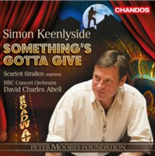 Аудио Something's gotta give-Broadway Musicals Keenlyside/Strallen/Abell/BBC Concert Orchestra