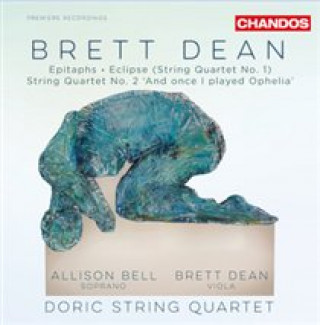 Audio Streichquartette-Eclipse/Epitaphs/+ Bell/Dean/Doric String Quartet