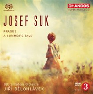 Audio Praga op.26/Ein Sommermärchen op.29 Belohlavek/BBC Symphony Orchestra