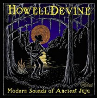 Audio Modern Sounds of Ancient Juju HowellDevine