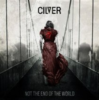 Аудио Not The End Of The World Cilver