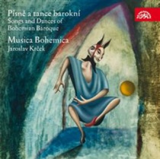 Audio Lieder und Tänze des Böhmischen Barock Jaroslav/Musica Bohemica Krcek