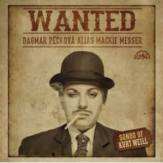 Hanganyagok Wanted-Dagmar Peckova alias Mackie Messer Peckova/Hajek/Kucera/Epoque Quartet & Jazz Band