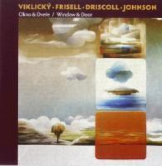 Audio Window & Door Viklicky/Frisell/Driscoll/Johnson