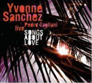 Hanganyagok Songs About Love (Live) - CD Yvonne Sanchez