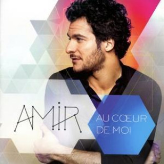 Audio Au Coeur De Moi Amir