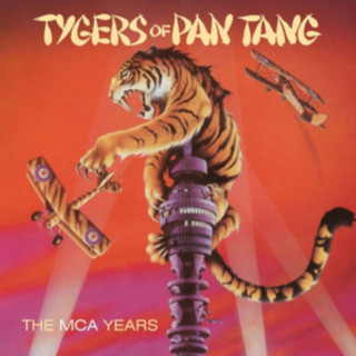 Audio The Mca Years Tygers Of Pan Tang