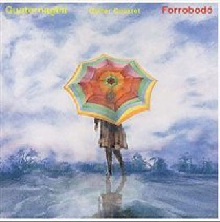 Audio Forrobodo Quaternaglia Guitar Quartet
