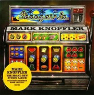 Hanganyagok Shangri-La Mark Knopfler