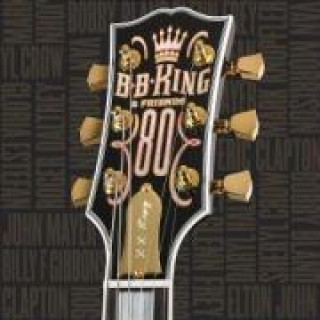 Hanganyagok B.B.King & Friends-80 B. B. King