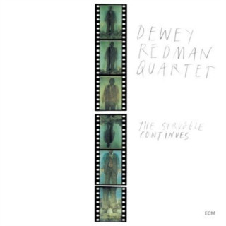 Audio The Struggle Continues Dewey Quartet Redman