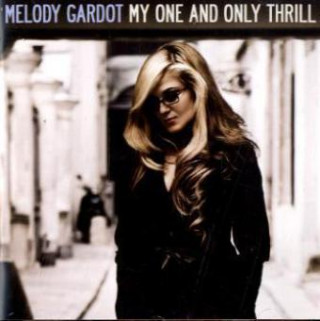 Audio My One And Only Thrill Melody Gardot