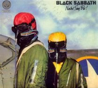 Hanganyagok Never Say Die! (Remastered) Black Sabbath