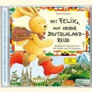 Audio Mit Felix auf großer Deutschlandreise Annette Langen