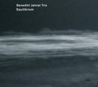 Zvok Equilibrium Benedikt Trio Jahnel