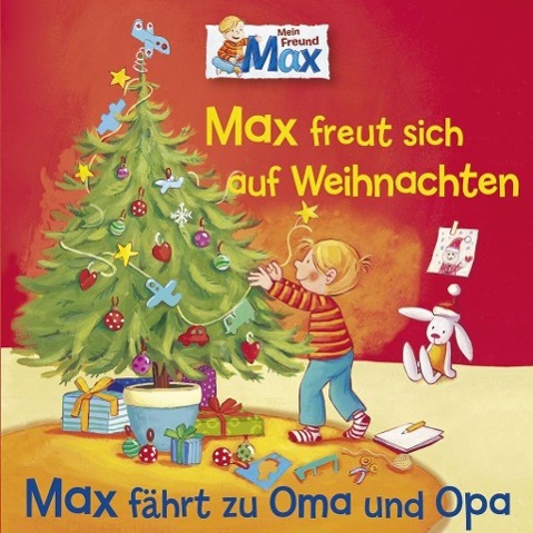 Audio 06: Max Freut Sich Auf Weihnachten/Zu Oma Und Opa Max
