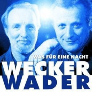 Audio Wecker Wader-Was Für Eine Nacht Hannes/Wecker Wader