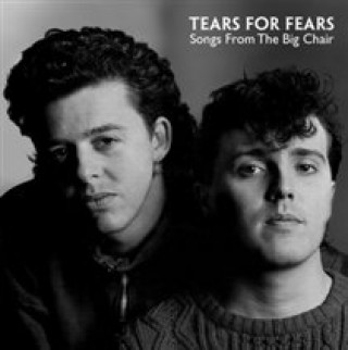 Audio Songs From The Big Chair Tears For Fears