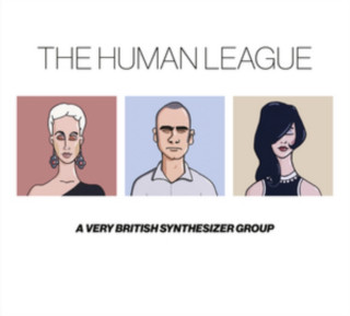 Audio Anthology-A Very British Synthesizer Group The Human League