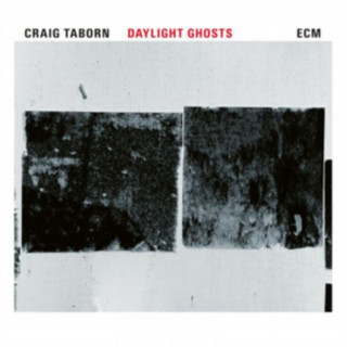 Zvok Daylight Ghosts Craig Taborn