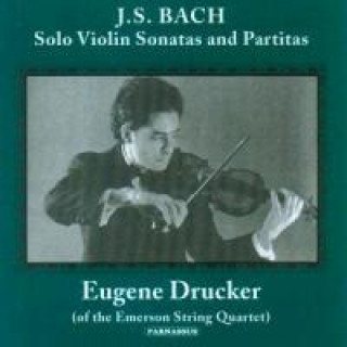 Audio J.S.Bach-Solo Violin Sonatas & Partitas Eugene/Emerson String Quartet Drucker