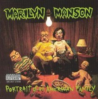 Hanganyagok Portrait Of An American Family Marilyn Manson