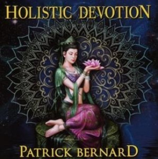 Audio Holistic Devotion Patrick Bernard