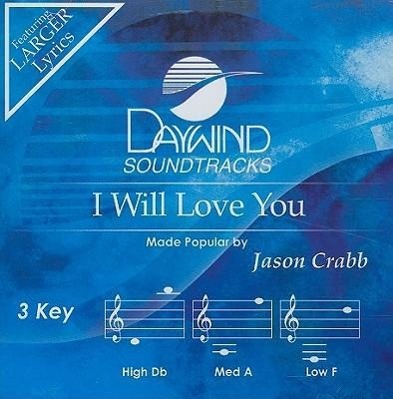 Audio I Will Love You Jason Crabb