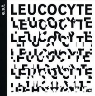 Audio Leucocyte e. s. t. -Esbjörn Svensson Trio