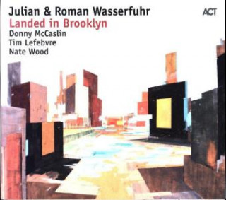 Audio  Landed In Brooklyn, 1 Audio-CD Julian & Roman Wasserfuhr