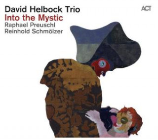 Аудио David Helbock Trio- Into The Mystic, 1 Audio-CD David Trio Helbock