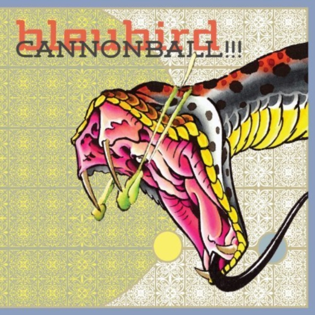Audio Cannonball!!! Bleubird