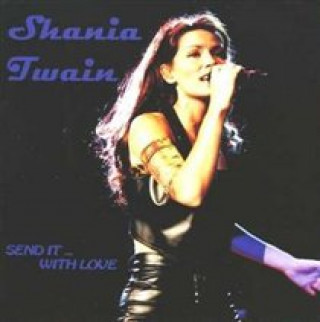 Audio Send it with Love Shania Twain