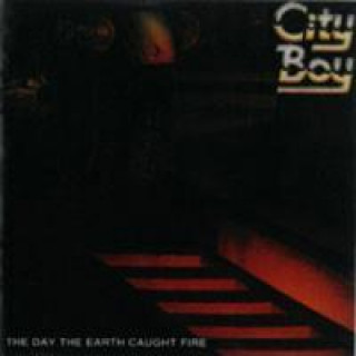 Audio The Day the Earth caught fire City Boy