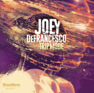 Hanganyagok Trip Mode Joey DeFrancesco