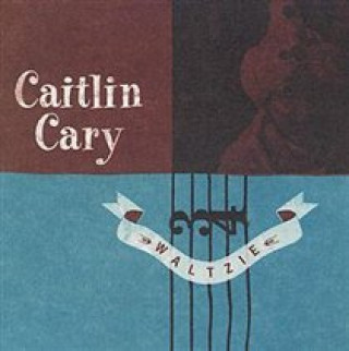 Zvok Waltzie Caitlin Cary
