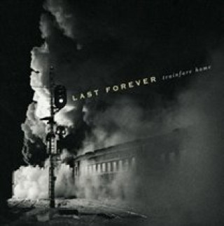 Audio Trainfare Home Last Forever
