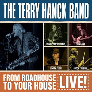 Audio From Roadhouse To Your House Terry Band Hanck