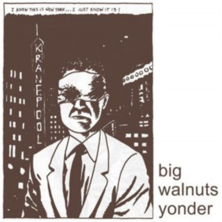 Zvok Big Walnuts Yonder Big Walnuts Yonder