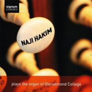 Audio Die Orgel Des Glenalmond College Naji Hakim