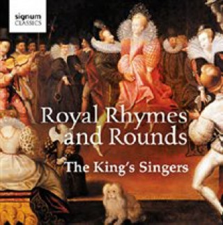 Audio Royal Rhymes and Rounds The King's Singers