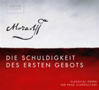 Аудио Die Schuldigkeit des Ersten Gebots,K.35 Page/Clayton/Kennedy/The Orchestra of Classical OP