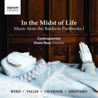 Audio In the Midst of Life-The Baldwin Partbooks I Rees/Contrapunctus