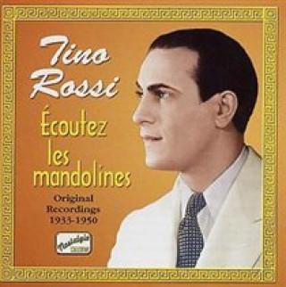Audio Ecoutez Les Mandolines Tino Rossi